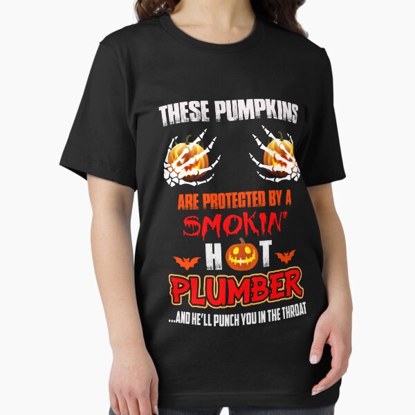 Item preview, These Pumpkins Are Protected By A Smokin' Hot Plumber, Plumbing, Plumb, Halloween designed and sold by Tee Hub.