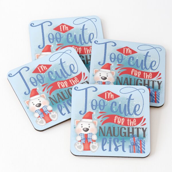 Item preview, I'm Too Cute for the Naughty List - Funny baby or pet Christmas designed and sold by DebbisPalette.