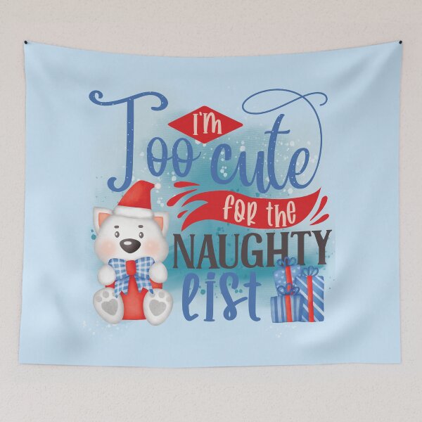 Item preview, I'm Too Cute for the Naughty List - Funny baby or pet Christmas designed and sold by DebbisPalette.