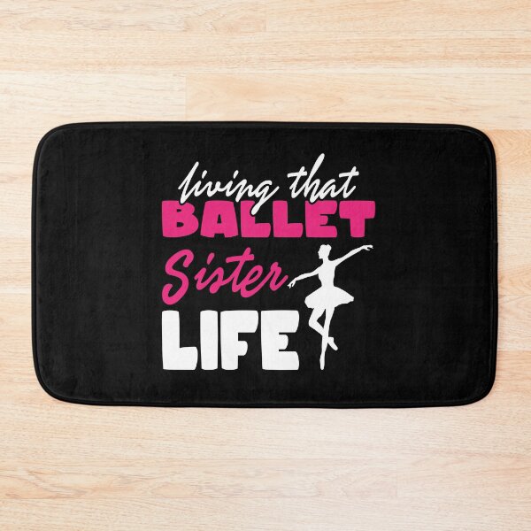 Item preview, Ballett Sister Life Ballet Dance Dancers designed and sold by MooonTees.