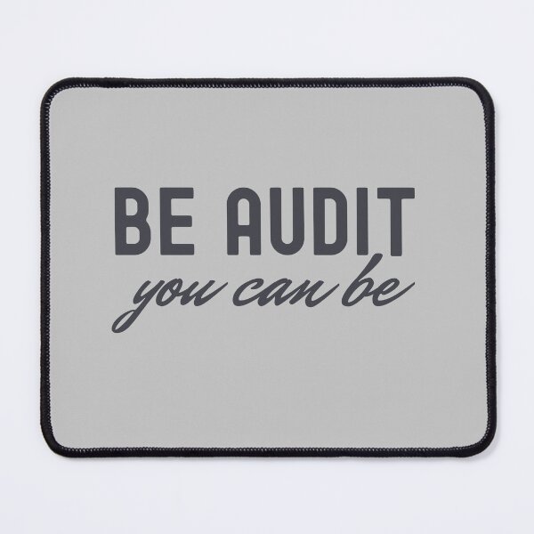 Item preview,  Be Audit You Can Be - CPA Gift Accountant Gift designed and sold by BronikowskiART.