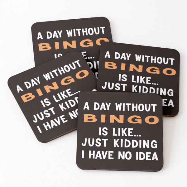 Item preview, A Day Without Bingo, Funny Bingo, Bingo Player designed and sold by Aerial Addicts.