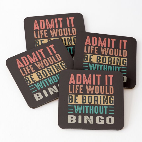 Item preview, Life Would Be Boring Without Bingo, Funny Bingo, Bingo Player designed and sold by Aerial Addicts.