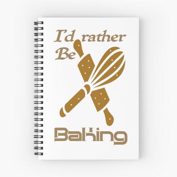 Item preview, Id rather be baking, I would rather be baking,,,  designed and sold by Chakilogy.
