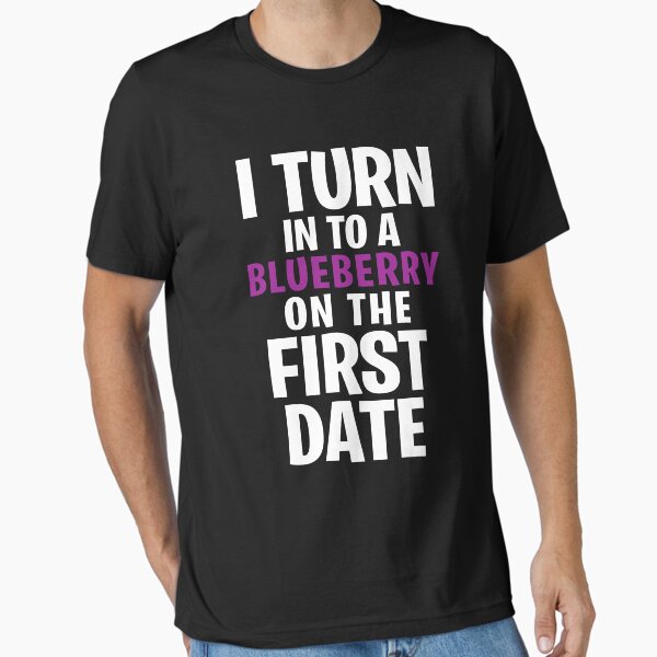 Item preview, I turn in to a blueberry on the first date designed and sold by malvinabucky.