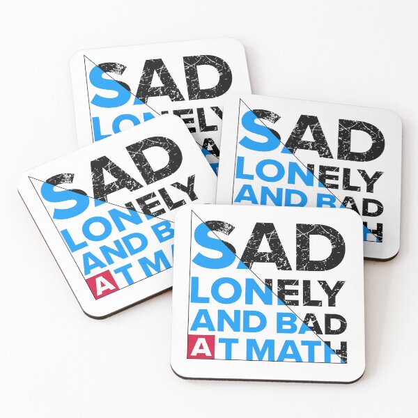 Item preview, SAD LONELY AND BAD AT MATH designed and sold by Salmaniix.
