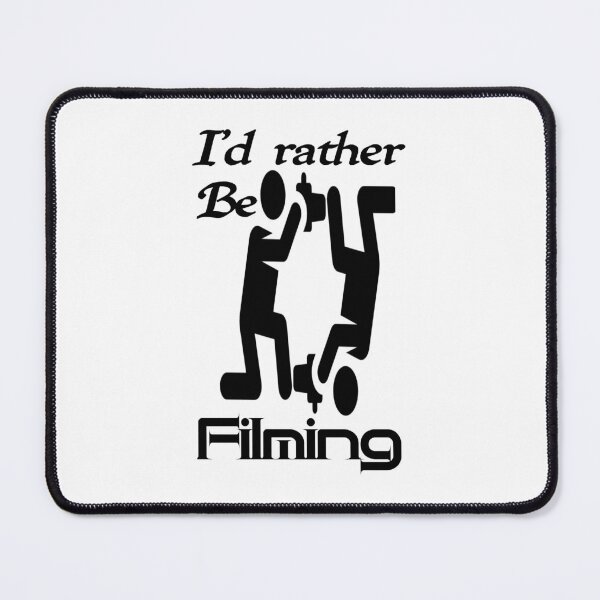 Item preview, I'd rather be filming, I would rather be filming,,,V10.  designed and sold by Chakilogy.