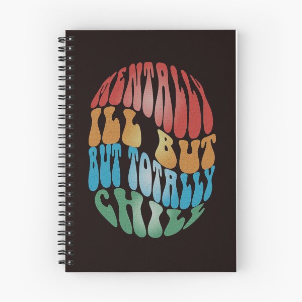 Item preview, Mentally Ill but Totally Chill designed and sold by Psycheek.