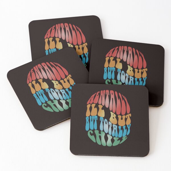 Item preview, Mentally Ill but Totally Chill designed and sold by Psycheek.