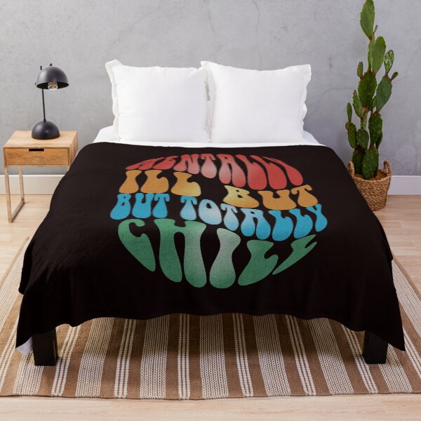 Item preview, Mentally Ill but Totally Chill designed and sold by Psycheek.