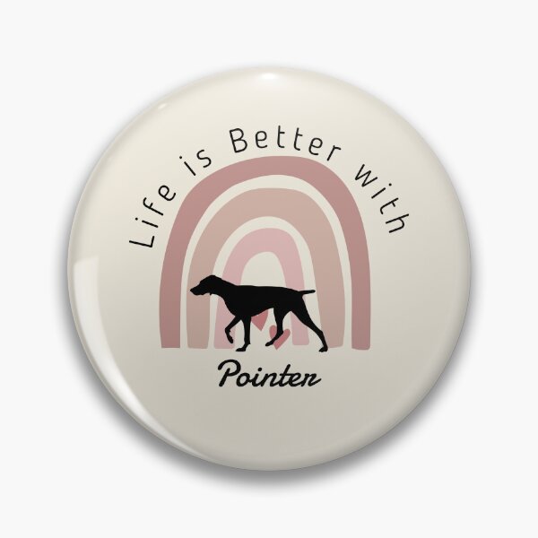 Item preview, Life Is Better With My Pointer Dog designed and sold by Gamicnum.