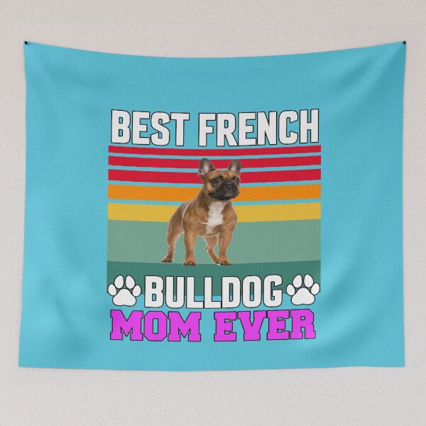 Item preview, French Bulldog Lover Best French Bulldog Mom Ever designed and sold by fantasticdesign.