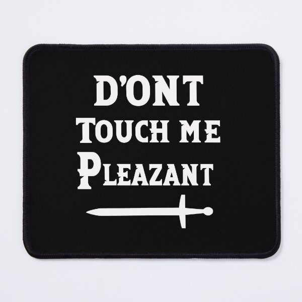 Item preview, Don't Touch Me Peasant Sword Funny Renaissance Festival designed and sold by SamirElh77.