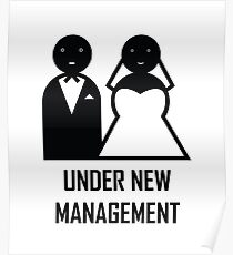 Under New Management. Married. Wedding Gift for the groom Poster