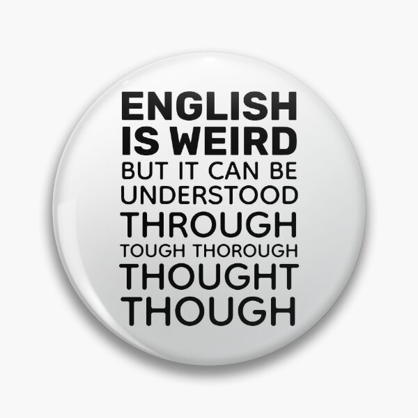 Item preview, English is Weird Funny Grammar designed and sold by ironydesigns.