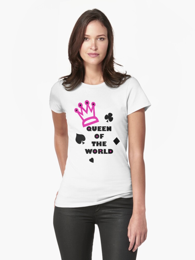 Thumbnail 1 of 3, Fitted T-Shirt, Queen of The World designed and sold by missnmn.