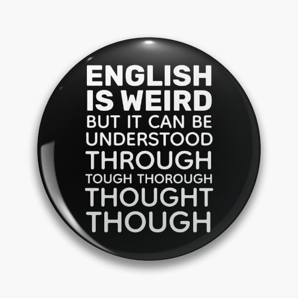 Item preview, English is Weird Funny Grammar Black designed and sold by ironydesigns.