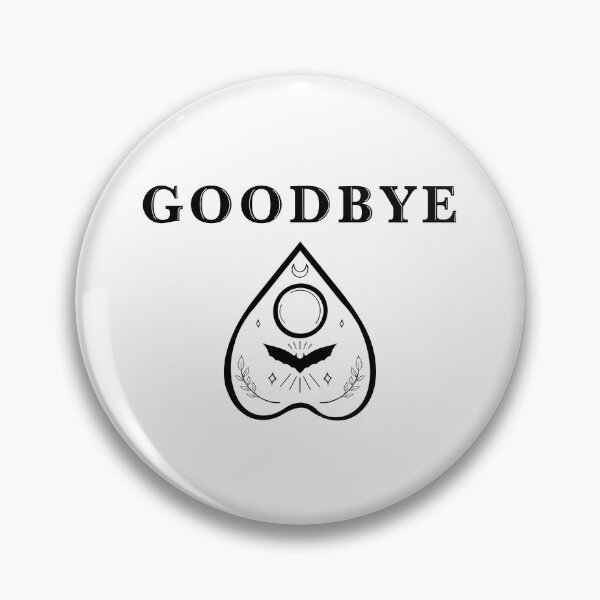 Item preview, Ouija board goodbye planchet designed and sold by TyesaHughes.