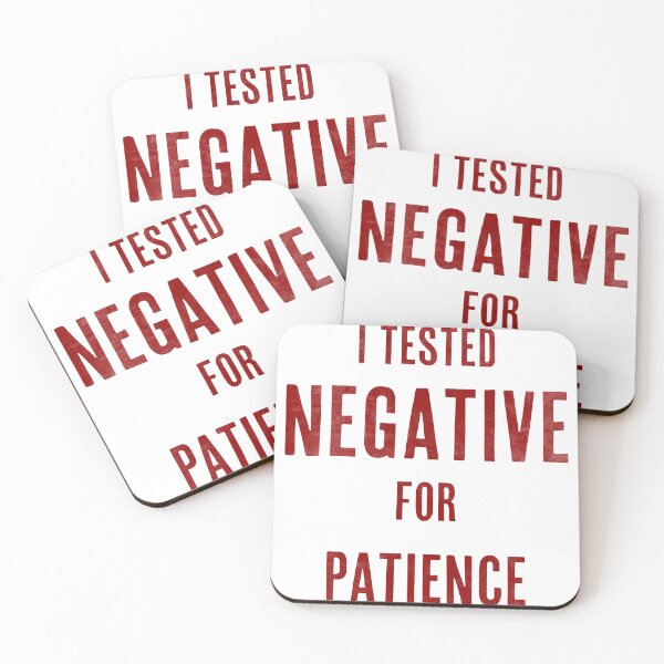 Item preview, I Tested Negative for Patience designed and sold by KTSubz Faith & Fun Designs.