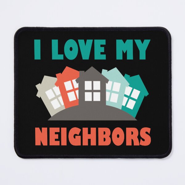 Item preview, Neighbor Quotes Best Neighborhood Jokes designed and sold by Rami Khalifah.