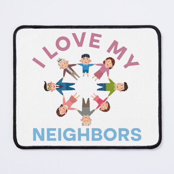 Item preview, Neighbor Quotes Best Neighborhood Jokes  designed and sold by Rami Khalifah.