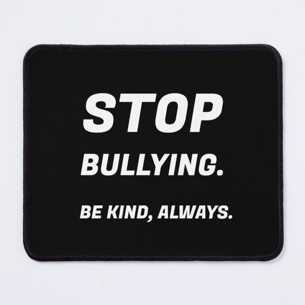 Item preview, Stop bullying - Be Kind always designed and sold by Inspirationmotivation.