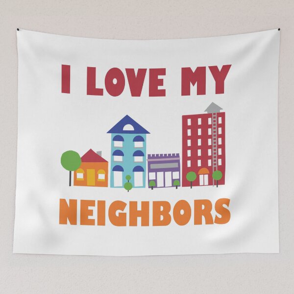 Item preview, Neighbor Quotes Best Neighborhood Jokes  designed and sold by Rami Khalifah.