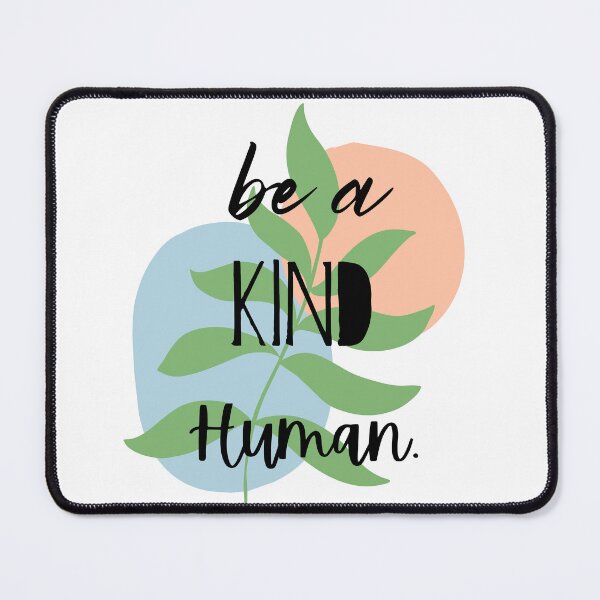 Item preview, Be A Kind Human designed and sold by Lylabean22.