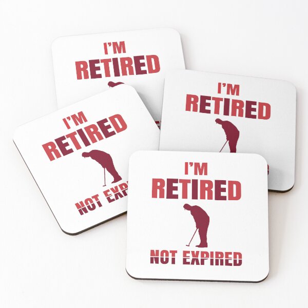 Item preview, I'm Retired, Not Expired designed and sold by Lonesome-Fox.