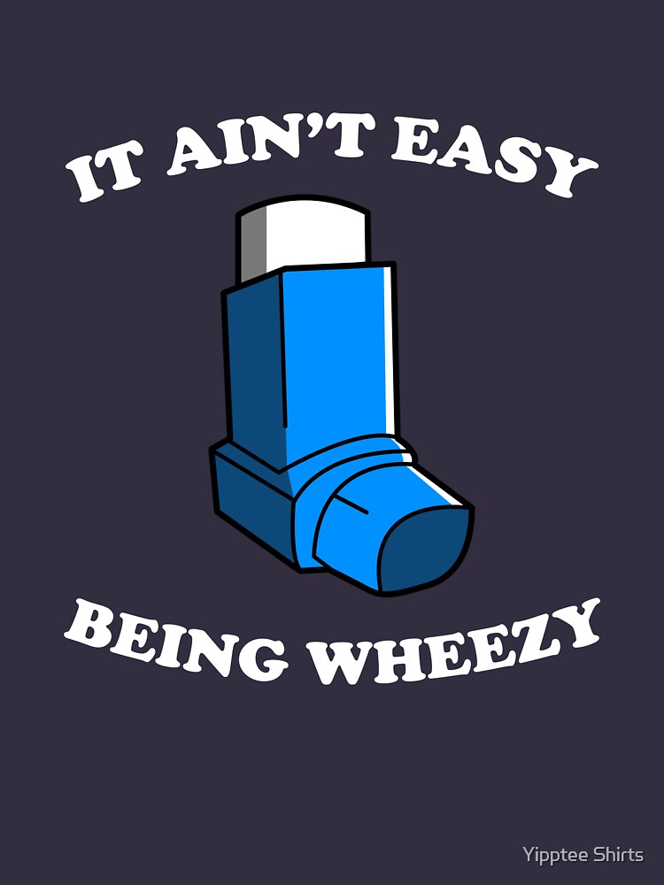 it's not easy being wheezy shirt