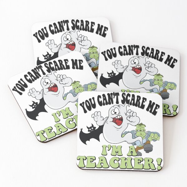 Item preview,  You can't scare me I'm a teacher designed and sold by TaraGbear.