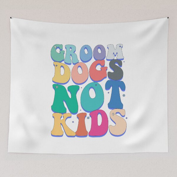 Item preview, Groom Dogs Not Kids  designed and sold by uwart.