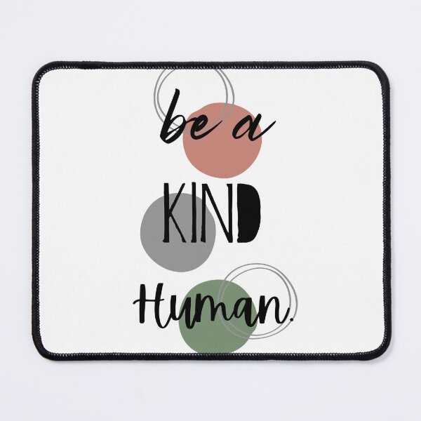 Item preview, Be A Kind Human designed and sold by Lylabean22.