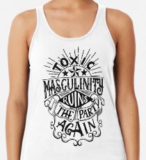 Toxic masculinity ruins the party again - My Favorite Murder Women's Tank Top