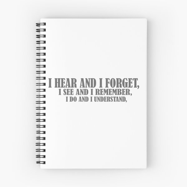 Item preview, i hear and i forget, i see and i remember, i do and i understand, designed and sold by YaassDesign.