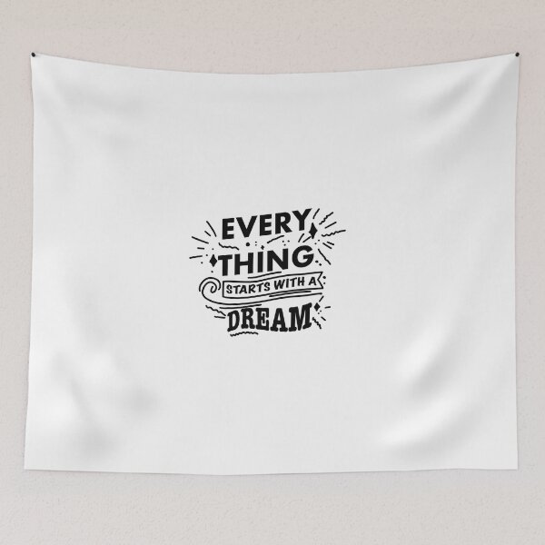 Item preview, Everything starts with a dream designed and sold by the-al-foil.