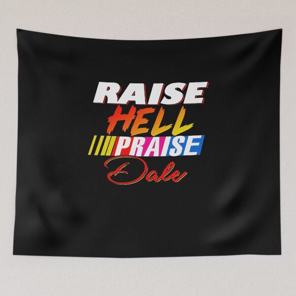 Item preview, Vintage Raise Hell Praise Dale designed and sold by amyotrestoy26.