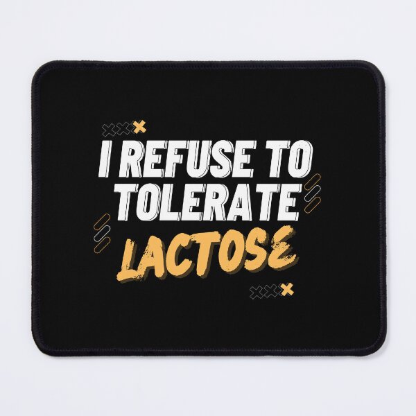 Item preview, i refuse to tolerate lactose - funny lactose intolerant Essential T-Shirt designed and sold by YouSsefHN05.