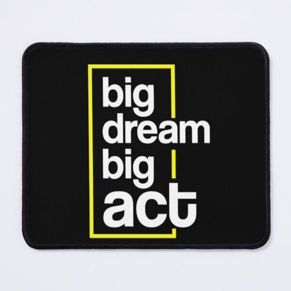Item preview, Big Dream Big Act designed and sold by VitezCrni.