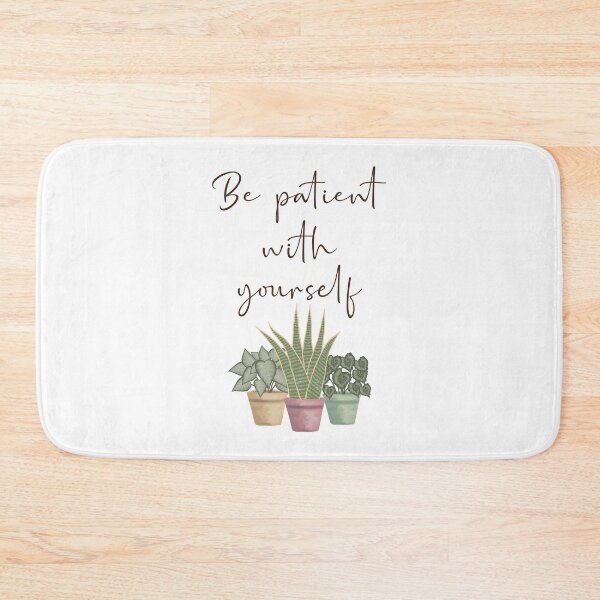 Item preview, Be patient with yourself designed and sold by OwnDesignOnline.