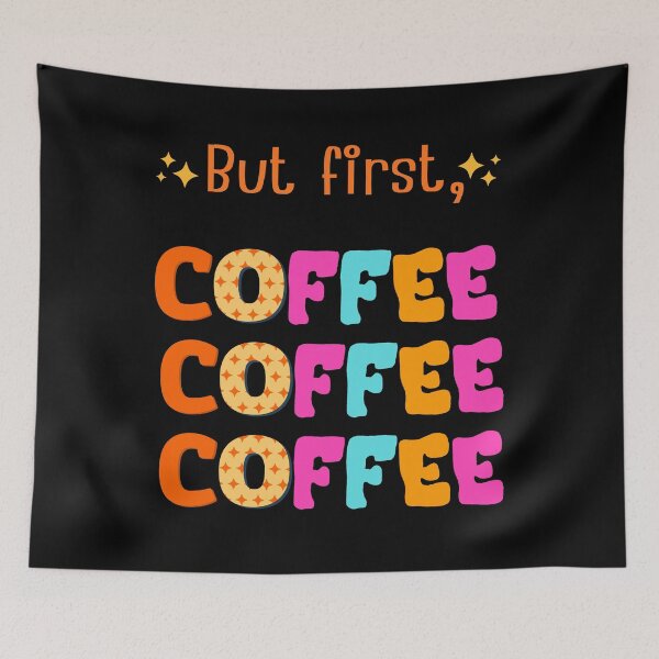 Item preview, Okay But First Coffee, first i need coffee, coffee addicts, caffeine smell, Coffee Humor designed and sold by Trucker10.