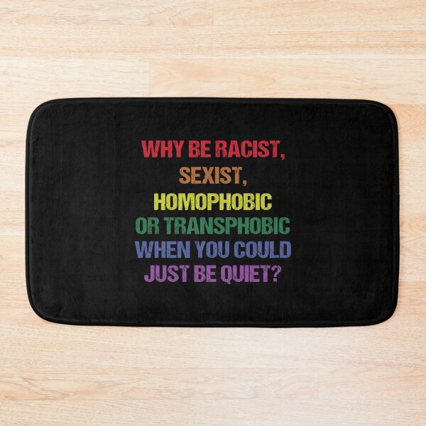 Item preview, Why Be Racist Sexist Homophobic LGBT Gay Pride designed and sold by amyotrestoy26.