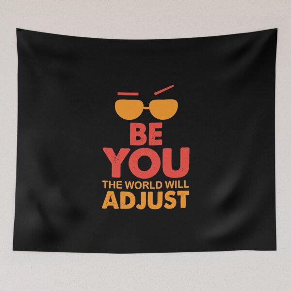 Item preview, Be You The World Will Adjust designed and sold by VitezCrni.