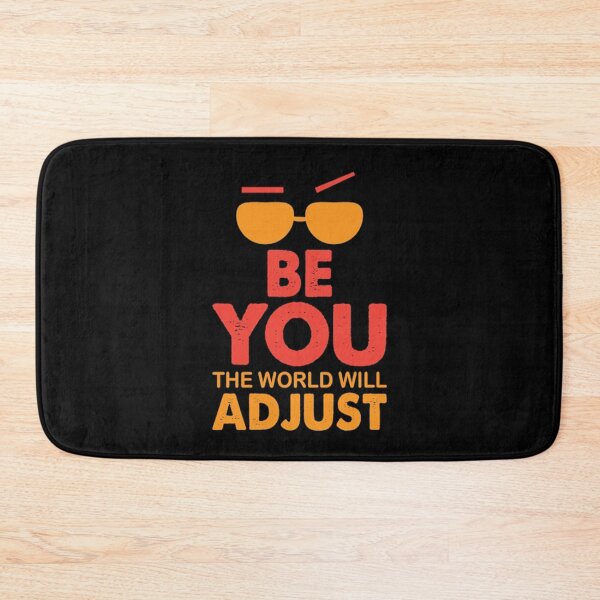 Item preview, Be You The World Will Adjust designed and sold by VitezCrni.