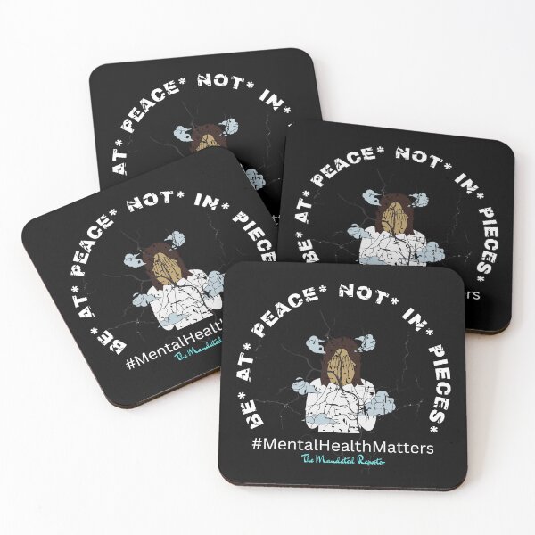 Item preview, Be at Piece Not in Pieces #MentalHealthMatters - Black designed and sold by TheReporter1.
