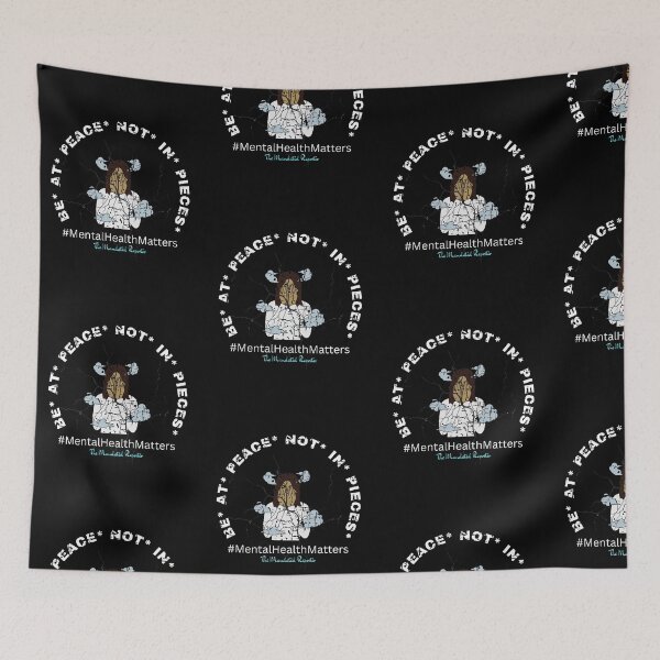 Item preview, Be at Piece Not in Pieces #MentalHealthMatters - Black designed and sold by TheReporter1.