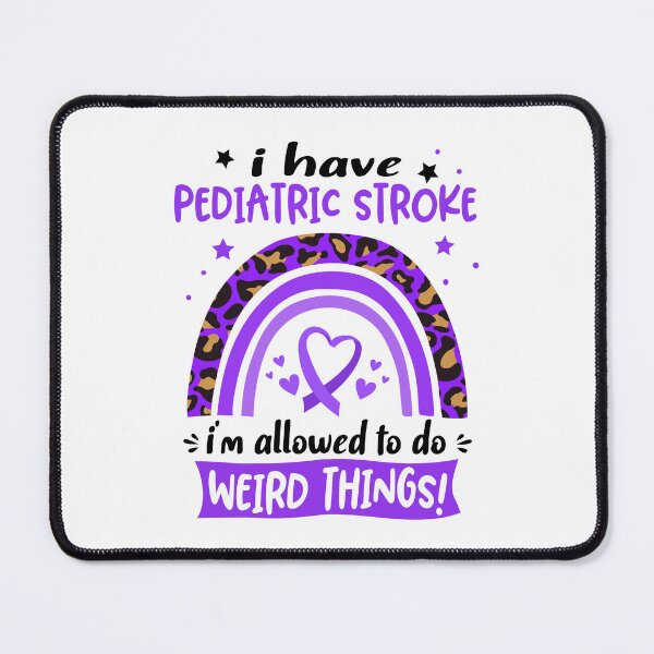 Item preview, Pediatric Stroke Awareness - I have Pediatric Stroke i am allowed to do Weird Things! designed and sold by KirstybShop.