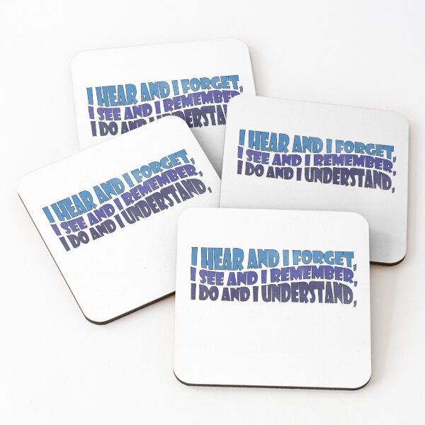 Item preview, i hear and i forget, i see and i remember, i do and i understand, designed and sold by YaassDesign.