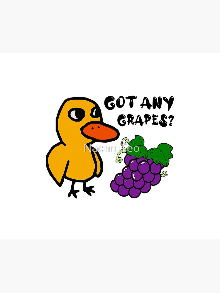 "Got Any Grapes The Duck Song " Mouse Pad for Sale by NaomyTeo