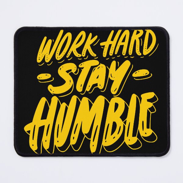 Item preview, Work Hard Stay Humble designed and sold by HellbenderCo.